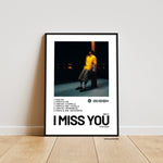 I MISS YOU